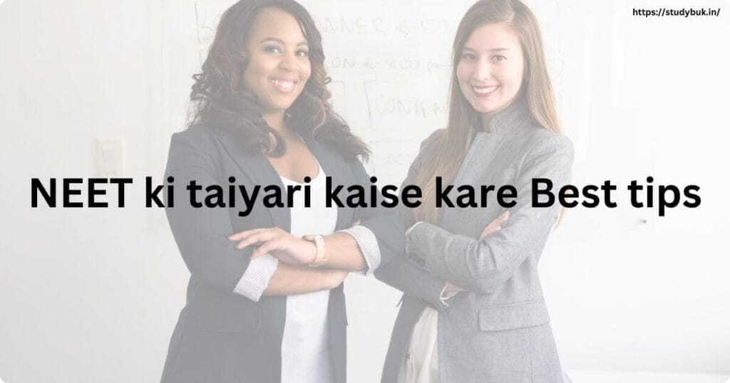 NEET ki taiyari kaise kare Best tips